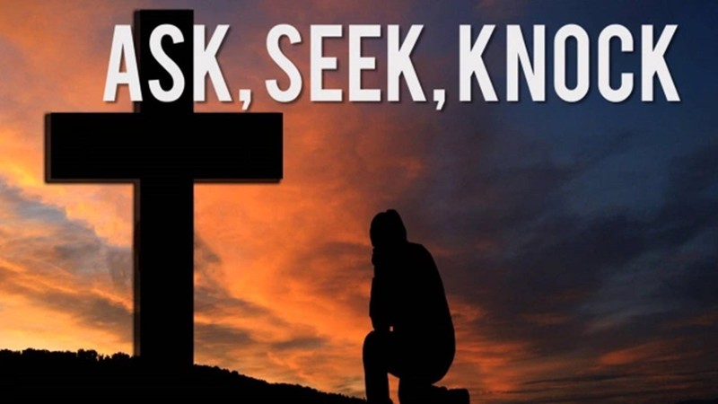 ask-seek-knock-life-in-the-kingdom-of-god-cross-roads-pentecostal